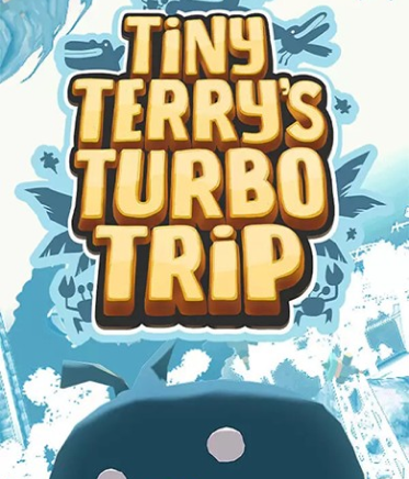 TINY TERRY'S TURBO TRIP